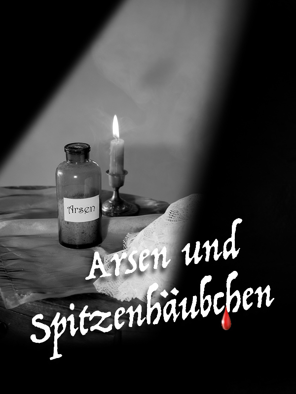 Plakat - Arsen und Spitzenhäubchen